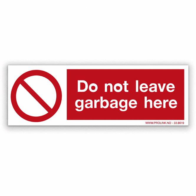 Hovedbilde Do not leave garbage here